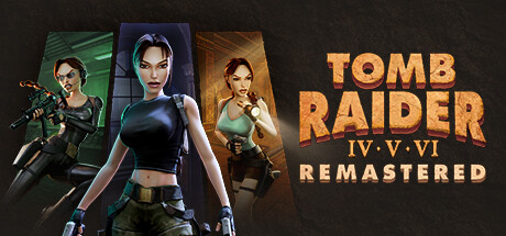 古墓丽影4-6复刻版/Tomb Raider IV-VI Remastered-XDGAMES - 专注单机游戏试玩及正版推荐!
