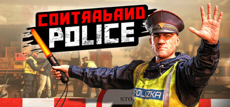 缉私警察/Contraband Police-XDGAMES - 专注单机游戏试玩及正版推荐!