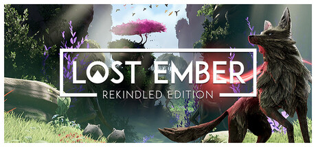 失落余烬：重燃版/LOST EMBER: Rekindled Edition-XDGAMES - 专注单机游戏试玩及正版推荐!