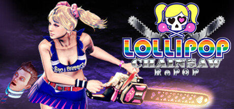 电锯甜心重制版/电锯甜心RePOP/LOLLIPOP CHAINSAW RePOP-XDGAMES - 专注单机游戏试玩及正版推荐!