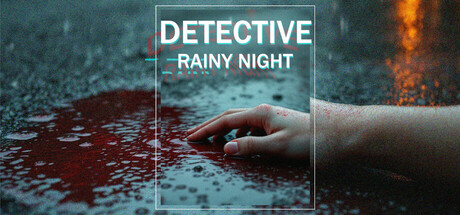 侦探：雨夜/DETECTIVE – Rainy night-XDGAMES-专注单机游戏试玩及正版推荐!