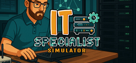 IT专家模拟器/IT Specialist Simulator-XDGAMES-专注单机游戏试玩及正版推荐!