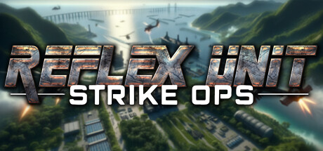 反射小队：突击行动/Reflex Unit : Strike Ops-XDGAMES-专注单机游戏试玩及正版推荐!
