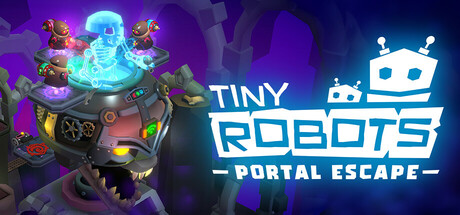 小小机器人：传送门逃脱/Tiny Robots: Portal Escape-XDGAMES-专注单机游戏试玩及正版推荐!