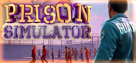 监狱模拟器/Prison Simulator-XDGAMES-专注单机游戏试玩及正版推荐!
