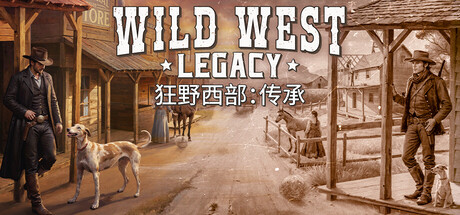 狂野西部：传承/Wild West Legacy-XDGAMES-专注单机游戏试玩及正版推荐!