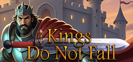 国王永不倒下/Kings Do Not Fall-XDGAMES-专注单机游戏试玩及正版推荐!