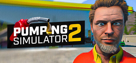 加油模拟器2/Pumping Simulator 2-XDGAMES-专注单机游戏试玩及正版推荐!