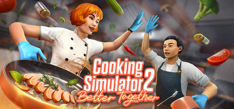 烹饪模拟器 2:合作无间/Cooking Simulator 2: Better Together-XDGAMES-专注单机游戏试玩及正版推荐!