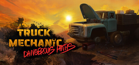 卡车机械师：危险道路/Truck Mechanic: Dangerous Paths-XDGAMES-专注单机游戏试玩及正版推荐!