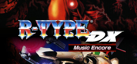 异形战机：DX - 音乐返场/R-TYPE DX: Music Encore-XDGAMES-专注单机游戏试玩及正版推荐!