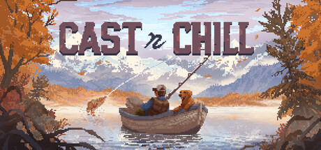 抛竿悠游/Cast n Chill-XDGAMES-专注单机游戏试玩及正版推荐!